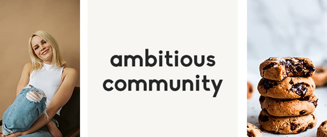 ambitious community