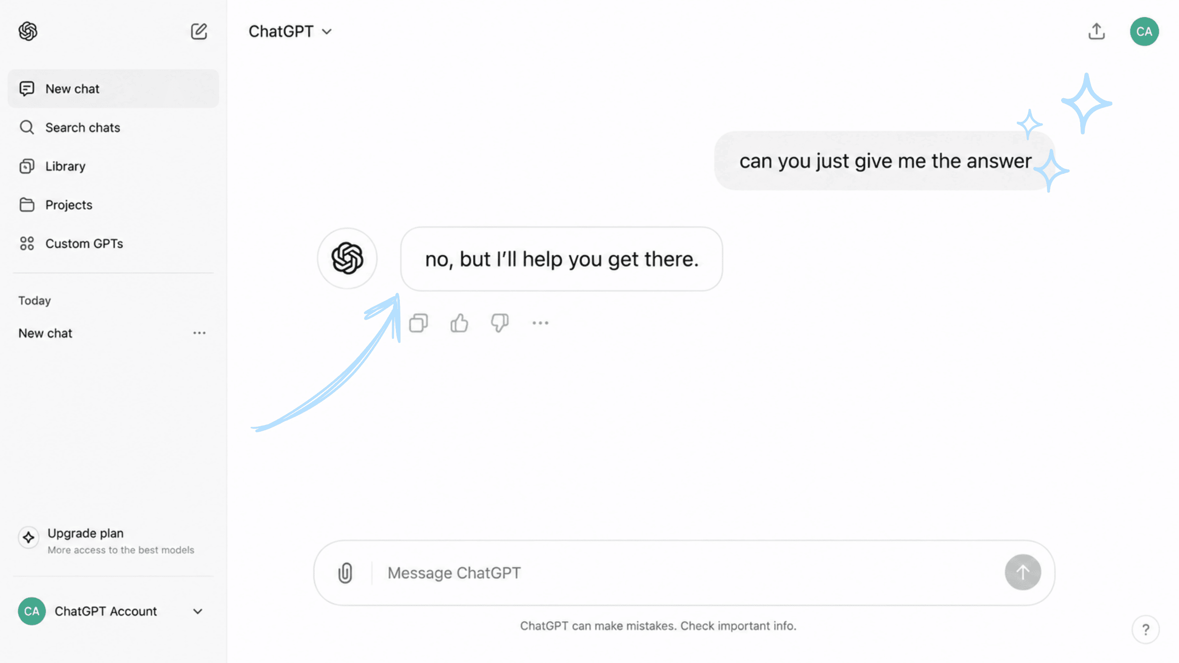 A chat bubble asking can you just give me the answer, with a reply bubble that says no, but I will help you get there