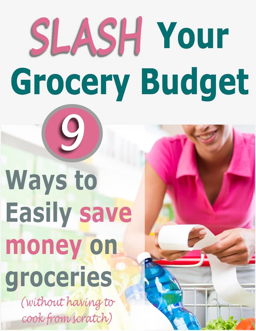 9 Ways To Easily Save Money On Groceries