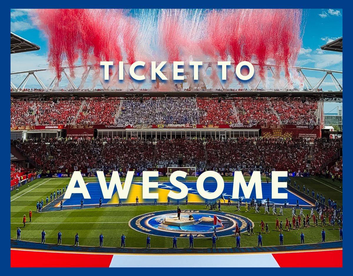 Ticket To Awesome Cover with FIFA World Cup in Toronto Opening