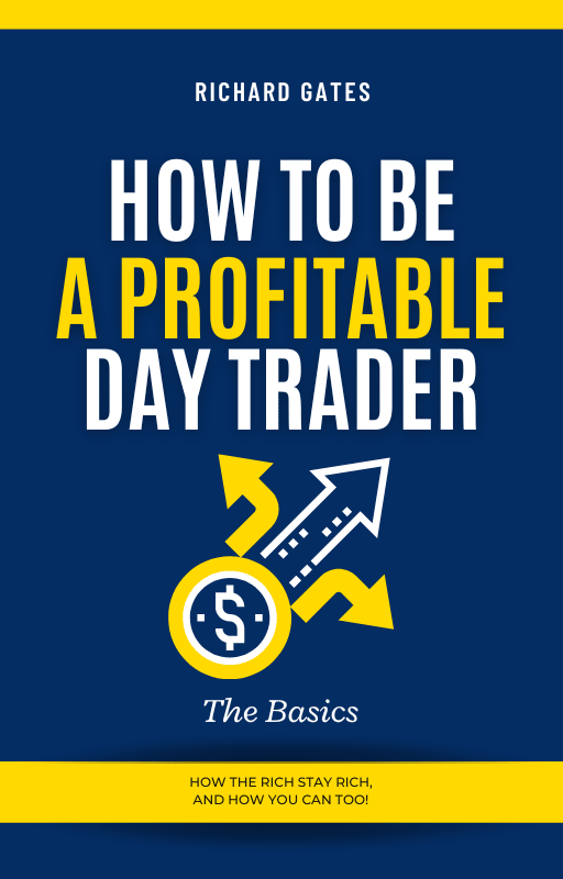 How To Be A Profitable Day Trader (The Basics)