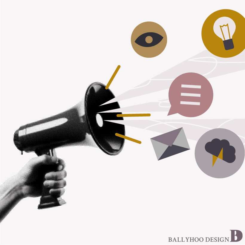 A graphic design featuring a large circle with various icons inside, including a pencil, light bulb, eye, speech bubble, smartphone, gear, and location pin. Some envelopes and other shapes are shown being launched from a cannon on the left. The color scheme includes muted pinks, browns, and greys. The bottom right corner has the text "BALLYHOO DESIGN" with a stylized "B" logo.