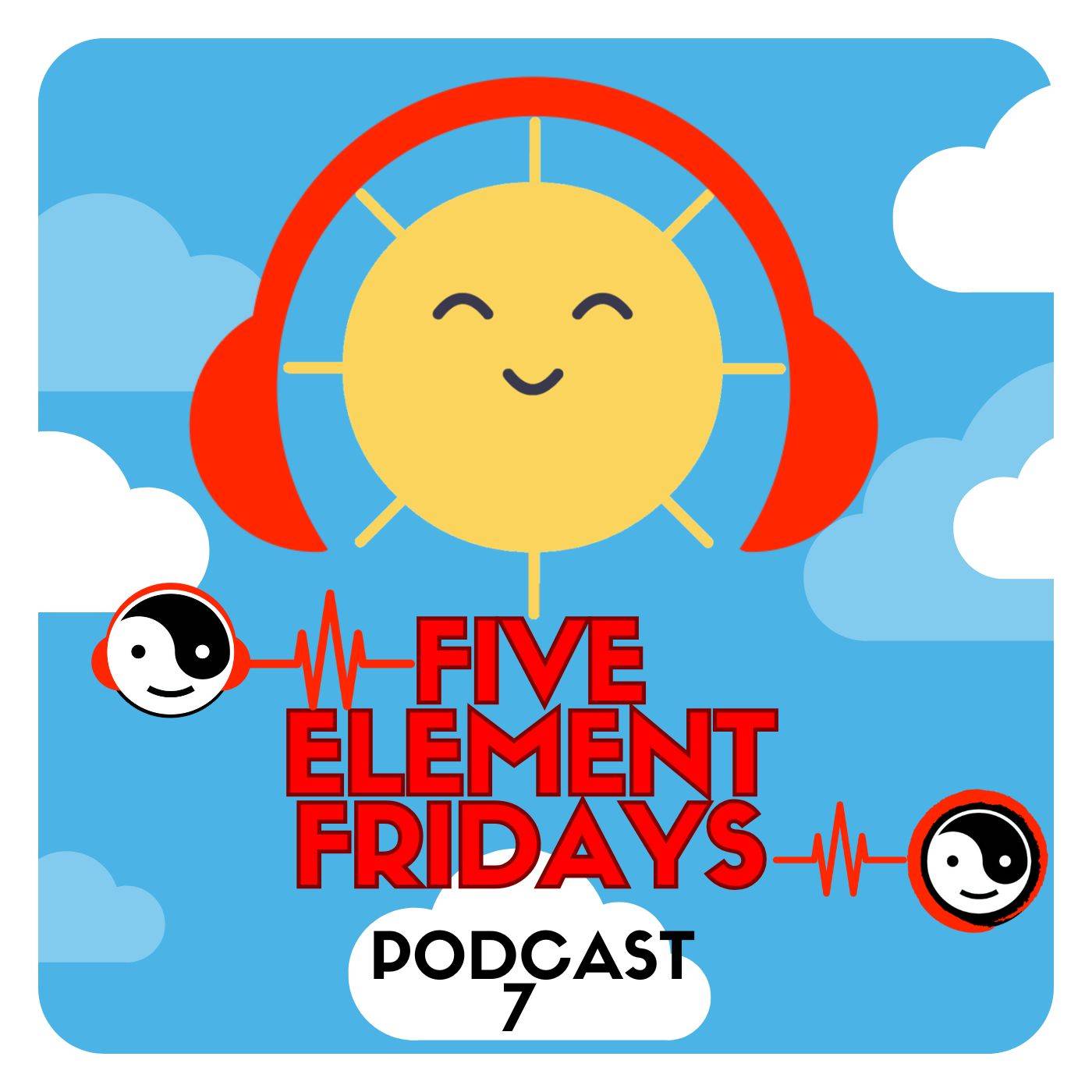 Five Element Fridays Podcast