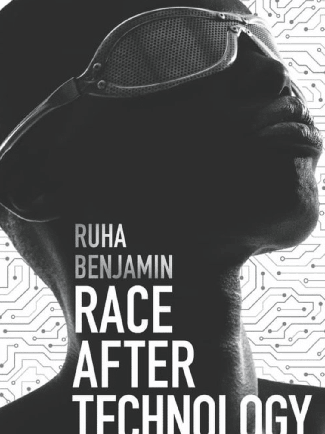Race After Technology by Ruha Benjamin