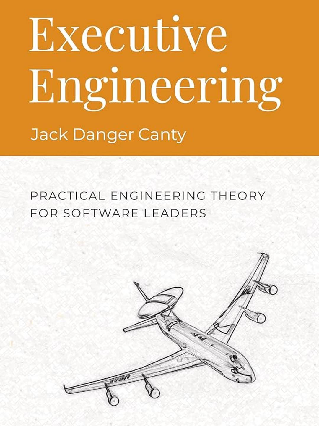 Book Cover: Executive Engineering by Jack Danger