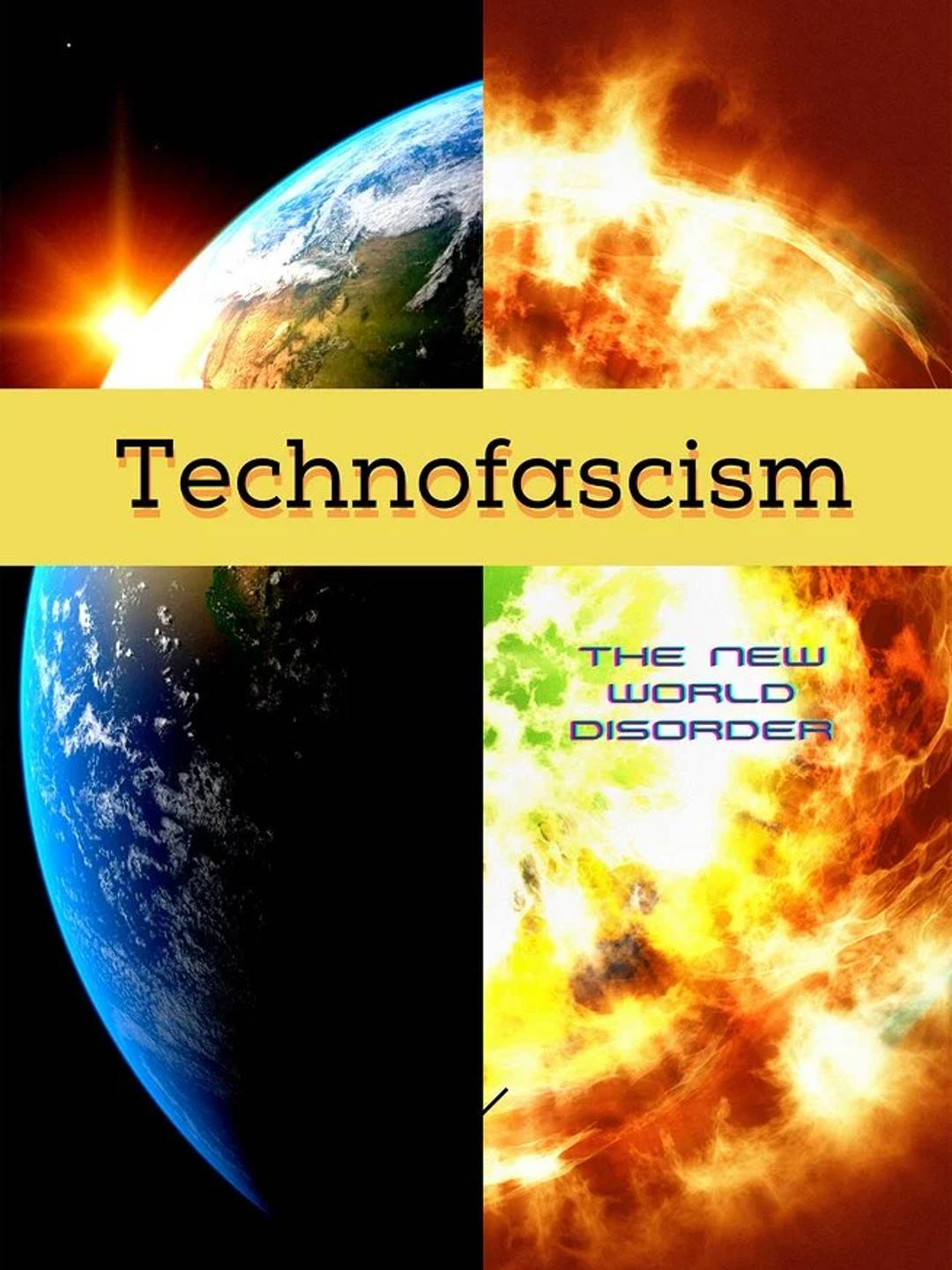 Book Cover: Technofascism. The New World Disorder by Joel N Kabakov