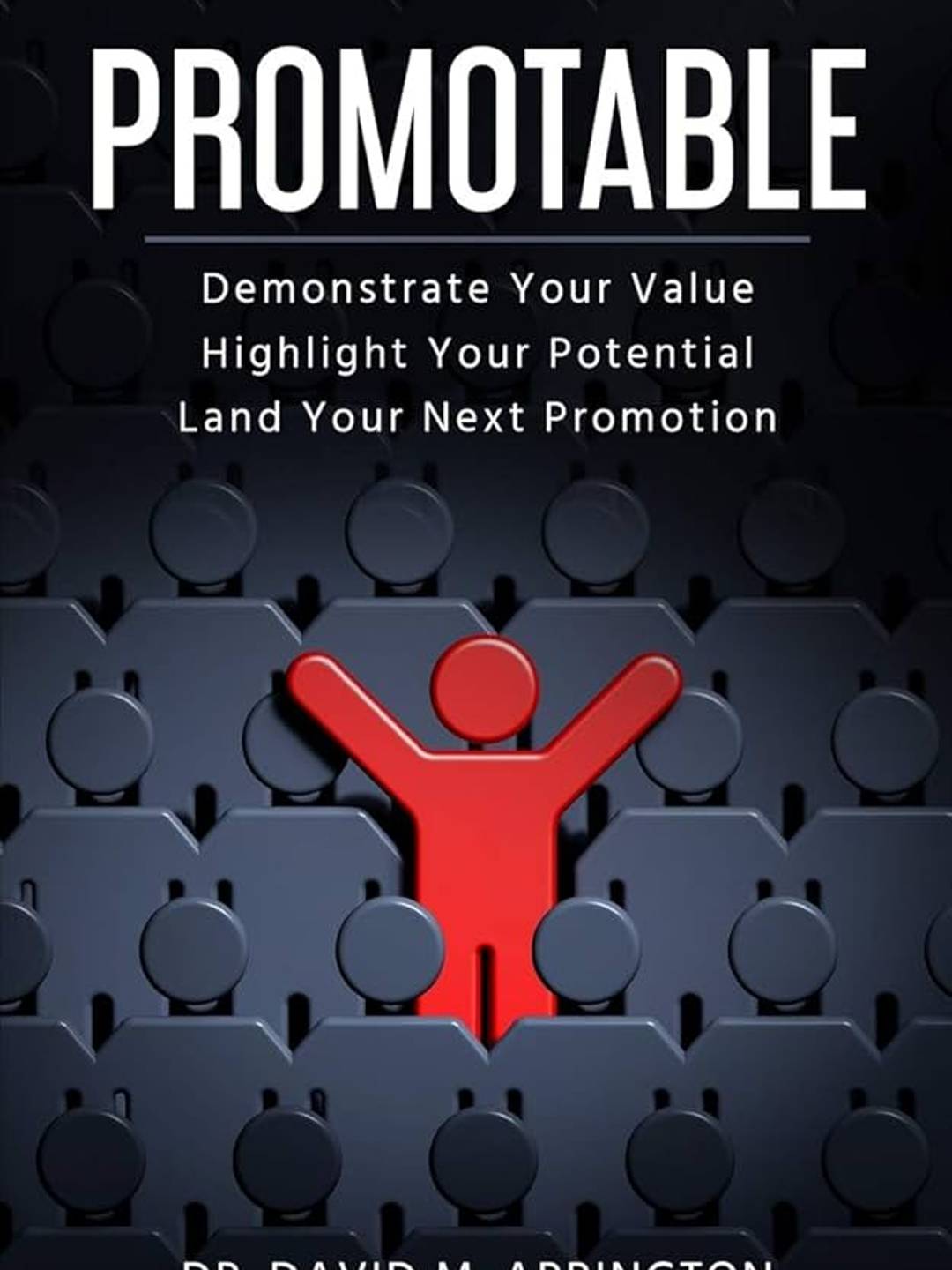 Book cover for Promotable by Dr. David M. Arrington