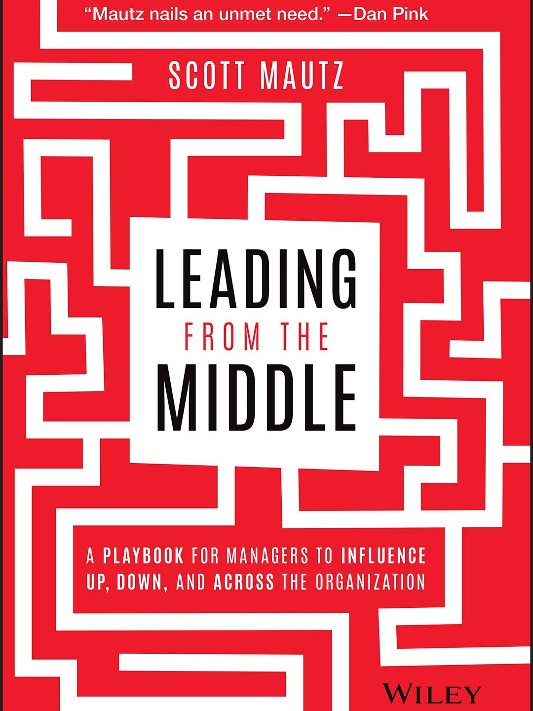 Book cover for Leading from the Middle by Scott Mautz