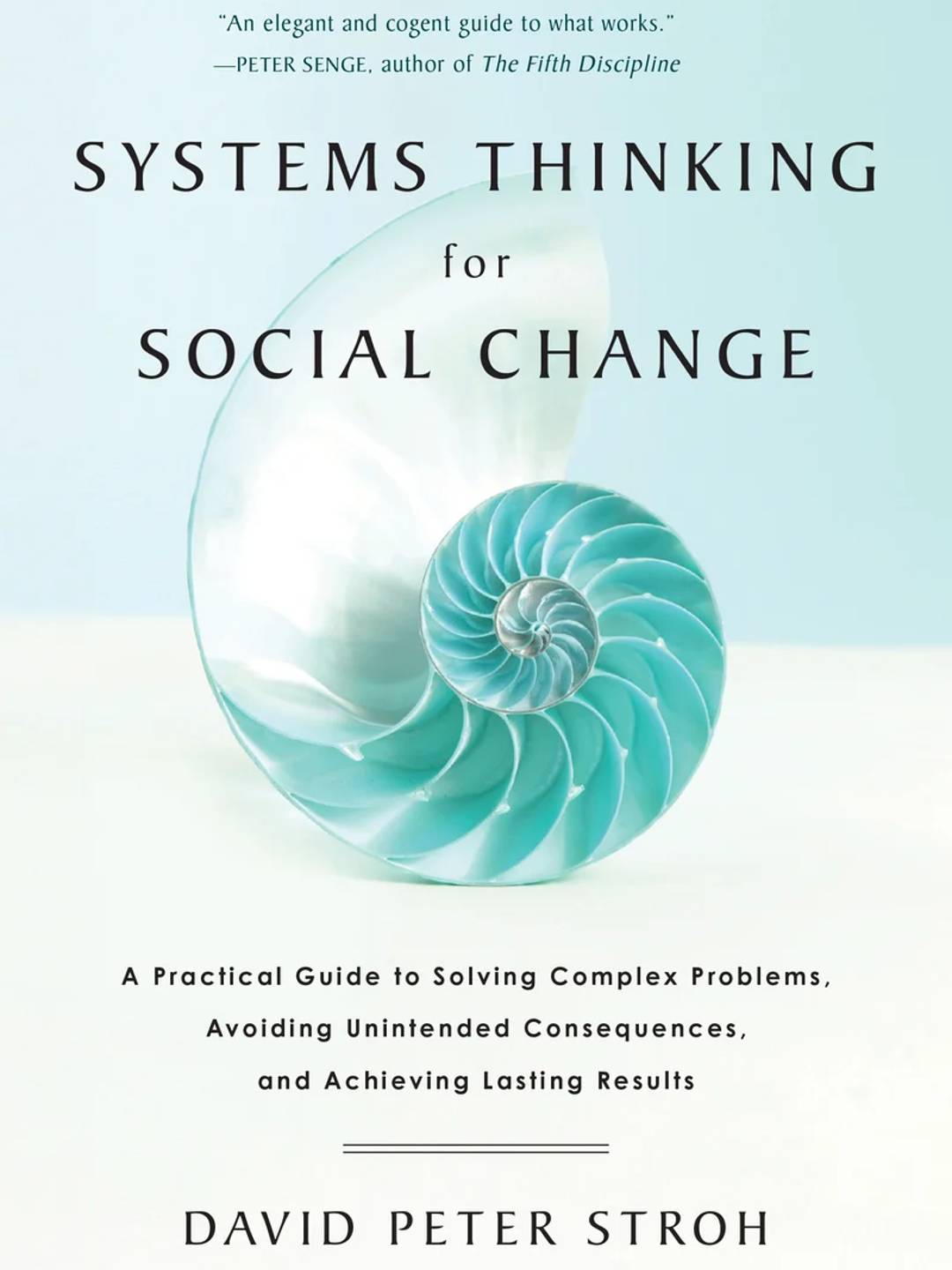 Book Cover: Systems Thinking For Social Change by David Peter Stroh