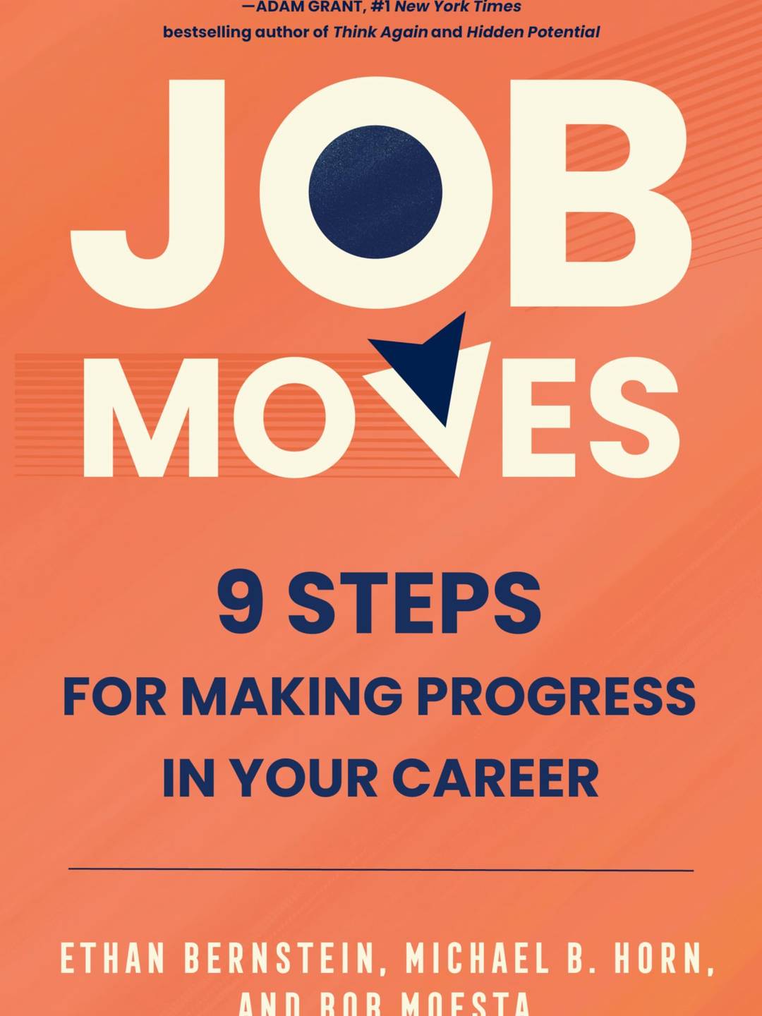 Book cover for Job Moves by Ethan Bernstein,﻿ Michael B. Horn, and Bob Moesta