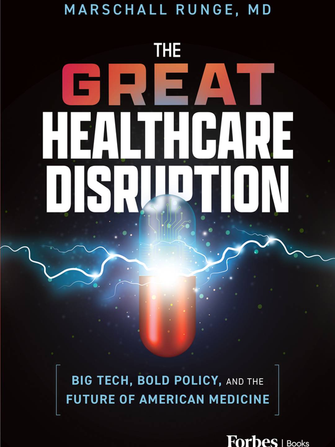 Book cover for "The Great Healthcare Disruption" by Marschall Runge