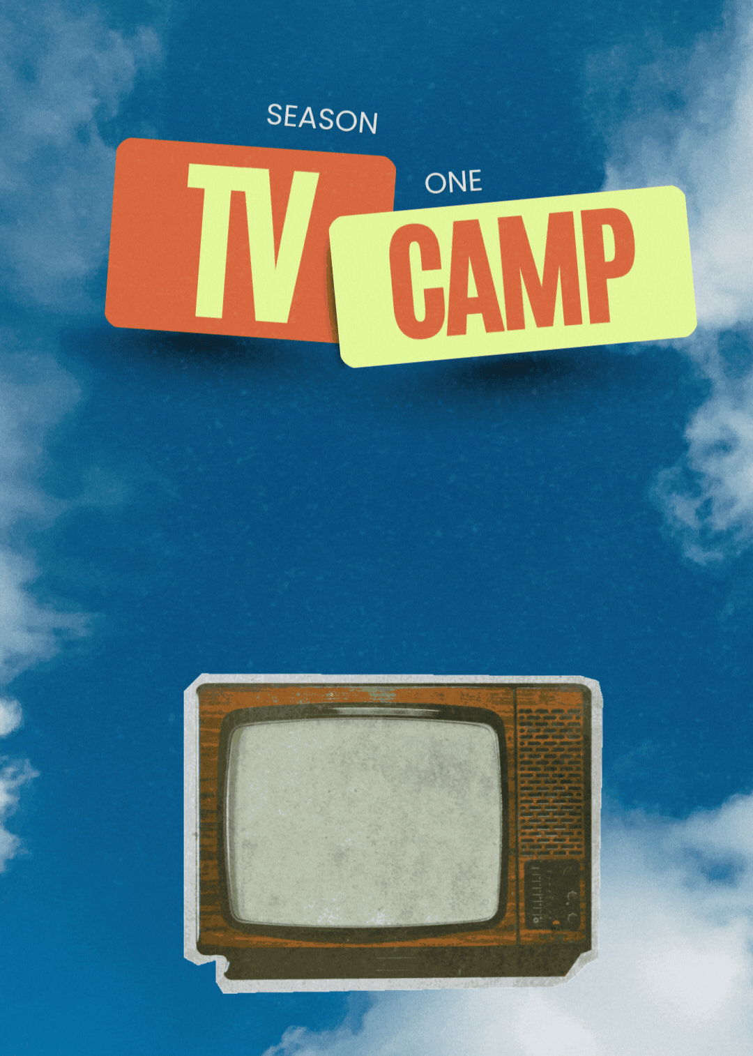 Blue sky with spotted clouds with two rectangles, one burnt orange one limoncello green with the words "TV Camp Season One" written on them. Below is a vintage TV with color bars that jumps up and down in a gif. 