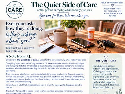 The Quiet Side of Care newsletter header from Care Without a Co-Pilot, featuring a warm caregiving tabletop scene with coffee, notebook, glasses, keys, and household details.