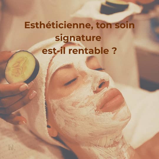 soin signature esthe?tique-rentabilite?-helene leblond