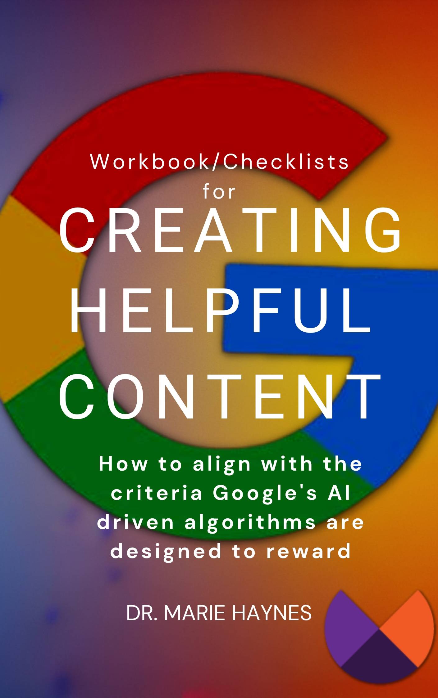 Creating Helpful Content Workbook 