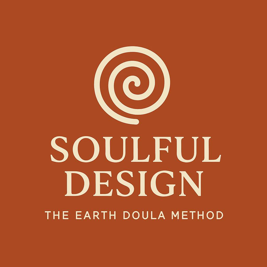 Soulful Design - The Earth Doula Method