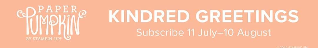 Kindred Greetings - subscription open until 10th August 2026