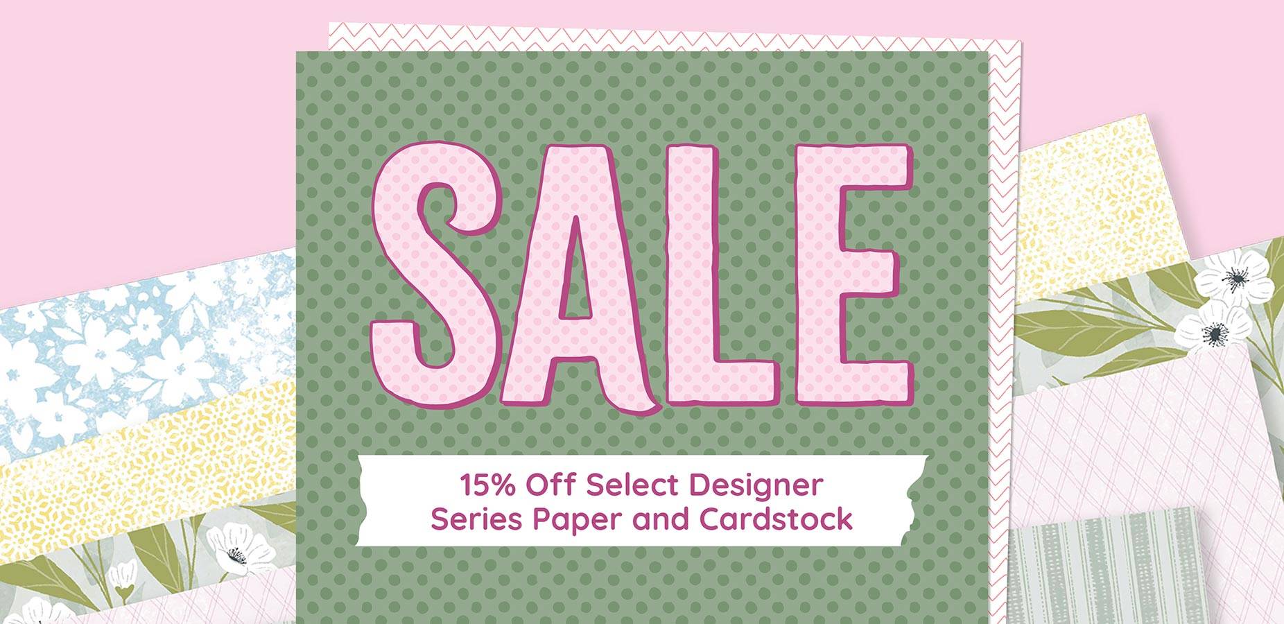 15% off select designer series paper and cardstock