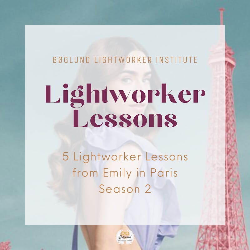 5 Lightworker Lessons from Emily in Paris season 2