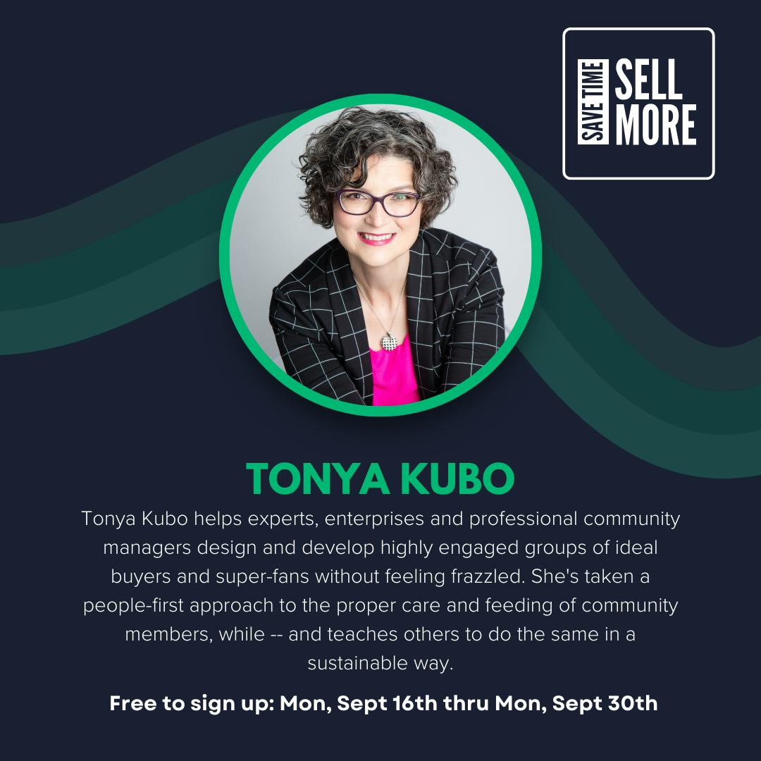 Tonya Kubo save time sell more