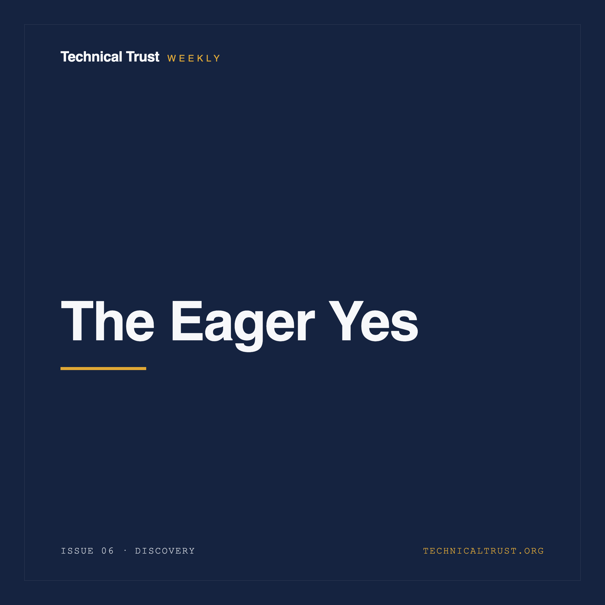 Issue 6 - The Eager Yes
