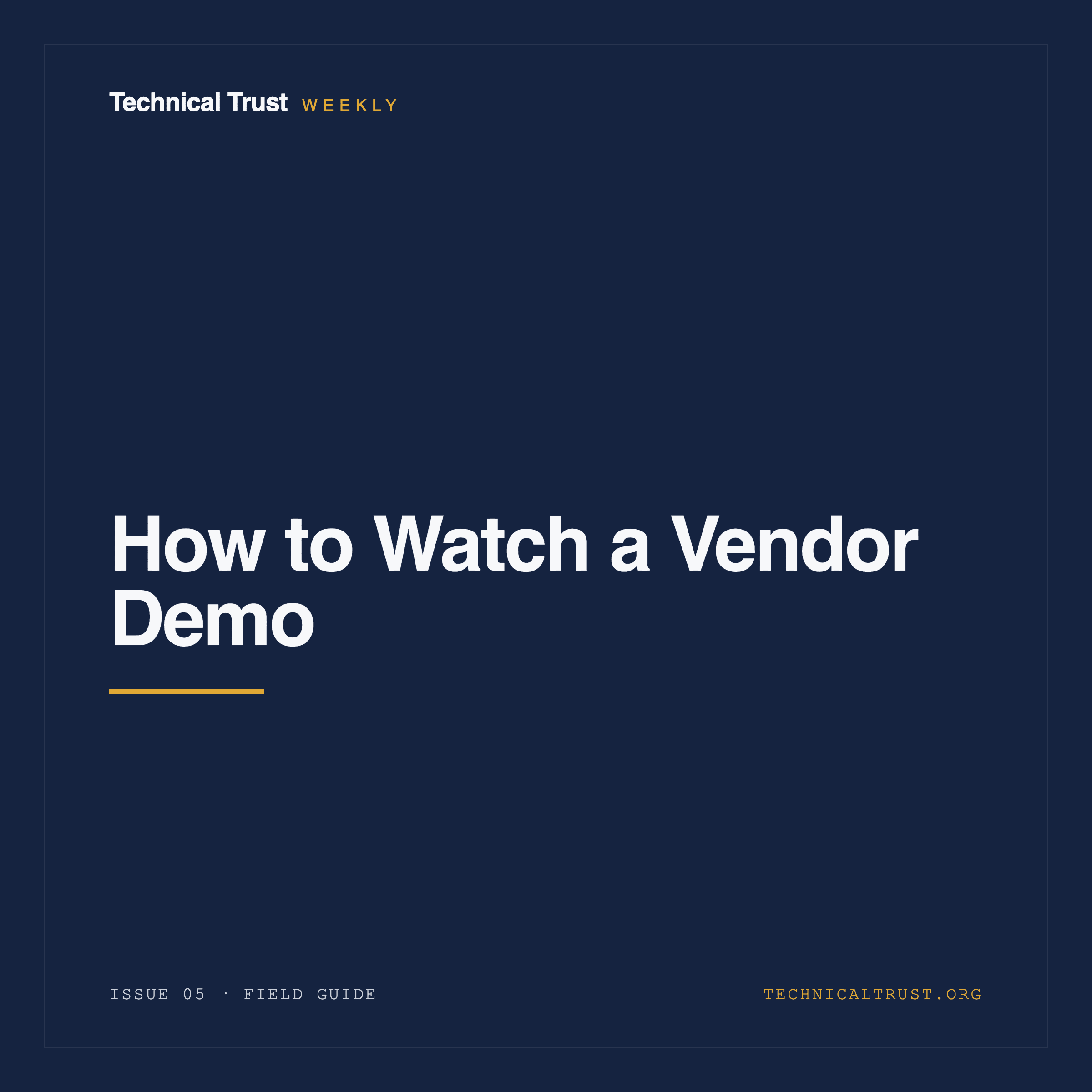 Issue 5 - How to Watch a Vendor Demo