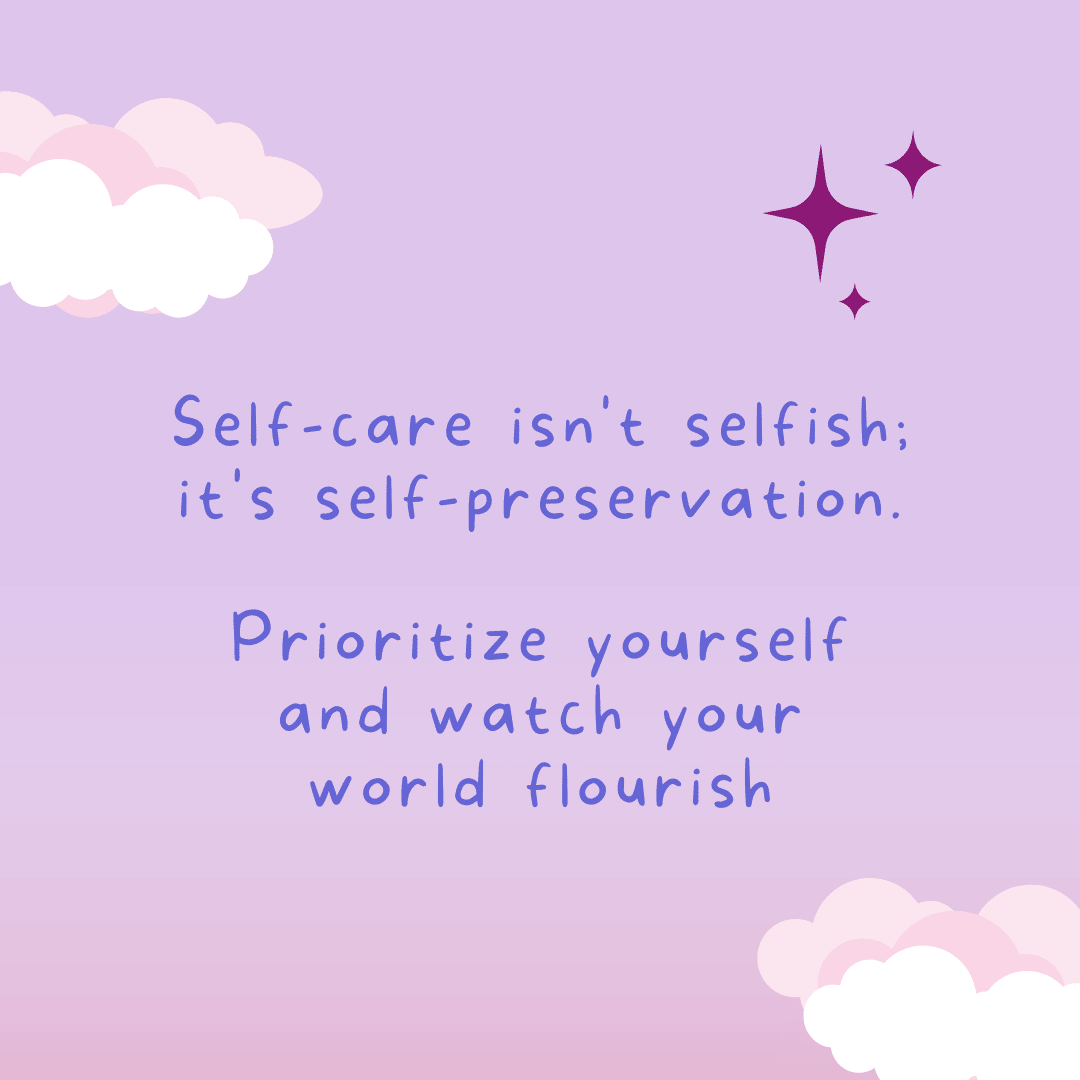 Lavendar background with pink and white clouds with words about self care not being selfish