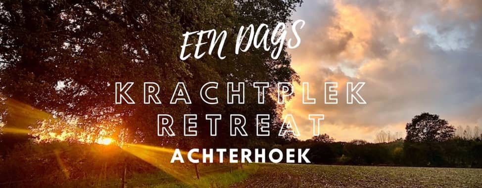 Een dags Retreat Achterhoek