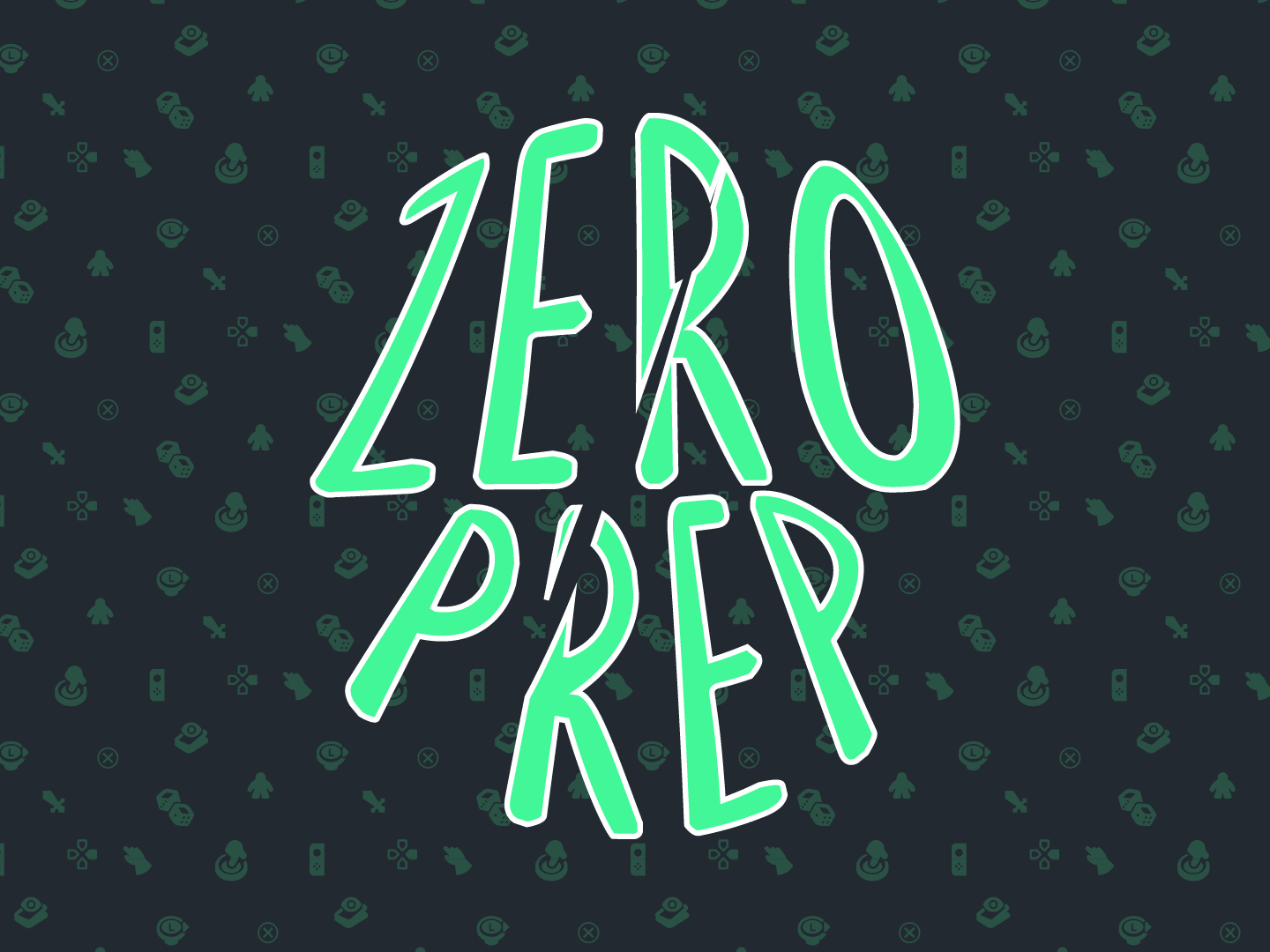 The Zero Prep logo in bold green hand-lettered text on a dark background patterned with small gaming and TTRPG icons.