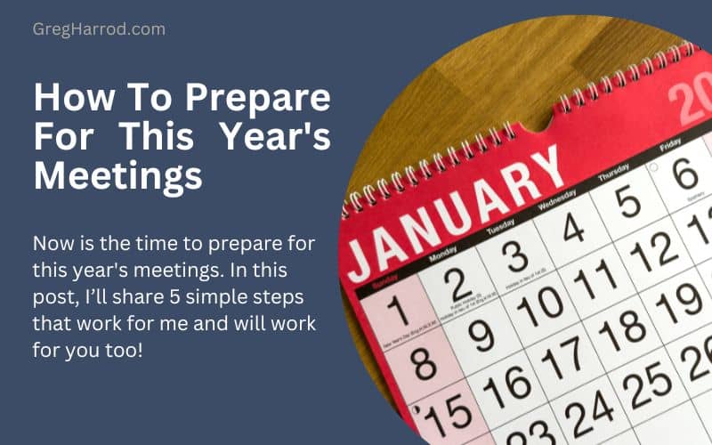 M4 061 How To Prepare For This Year's Meetings