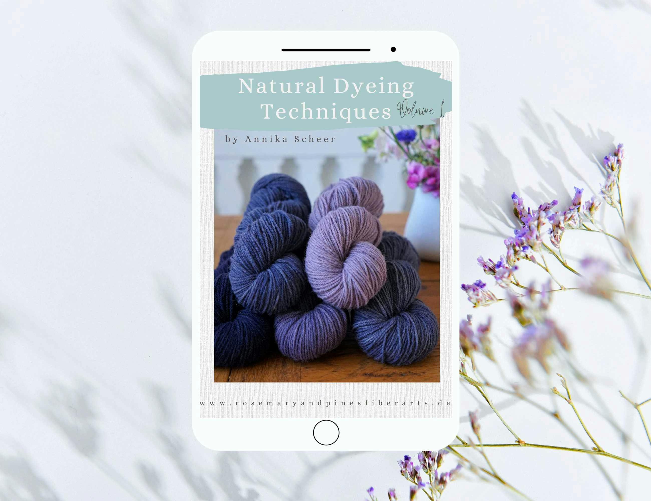 Natural Dyeing Techniques Vol. 1 Ebook
