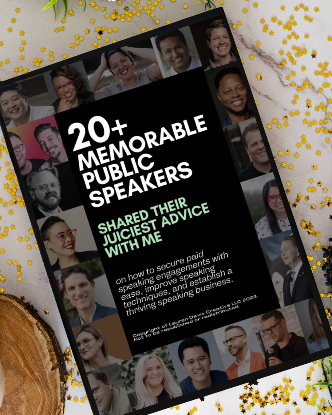 20 professional speakers shared their juciest advice with me