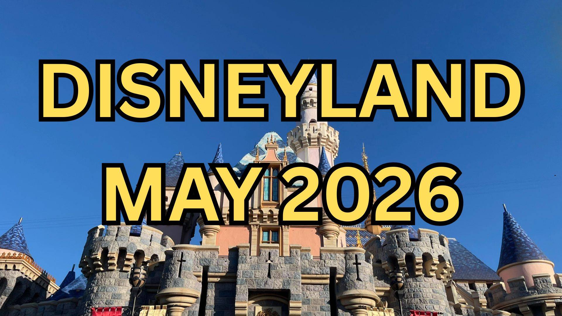 disneyland may 2026