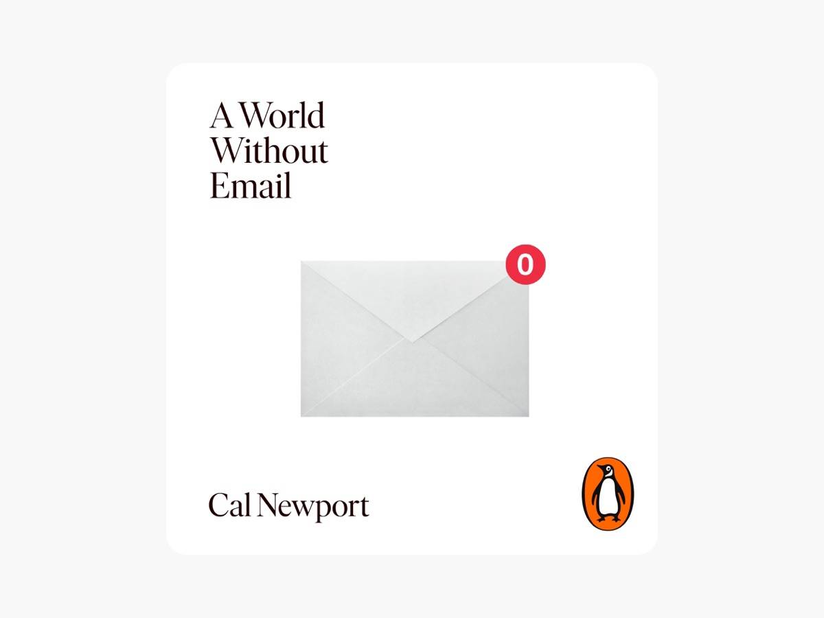 A World Without Email book cover by Cal Newport