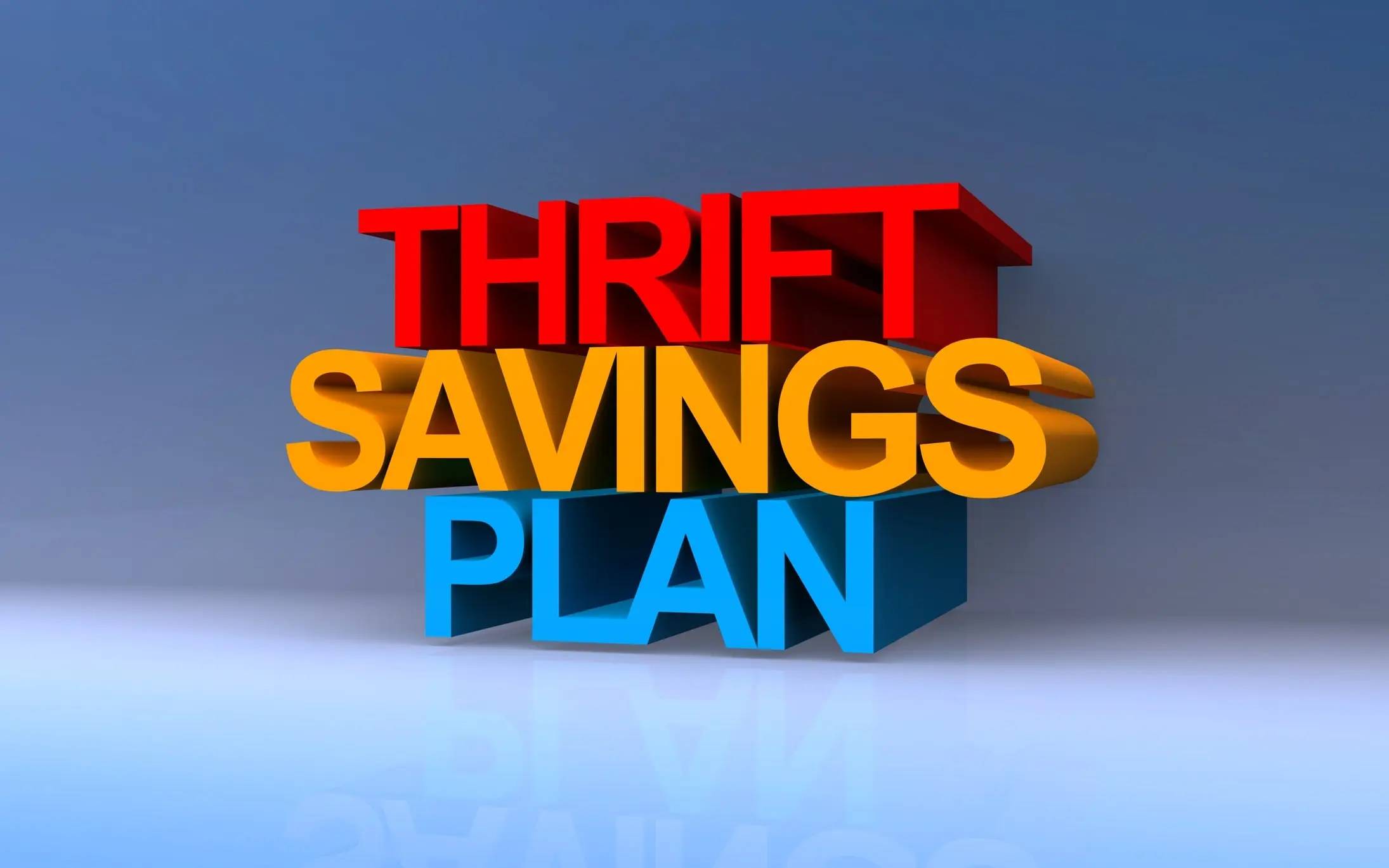 3D block letters spelling Thrift Savings Plan in red, orange, and blue