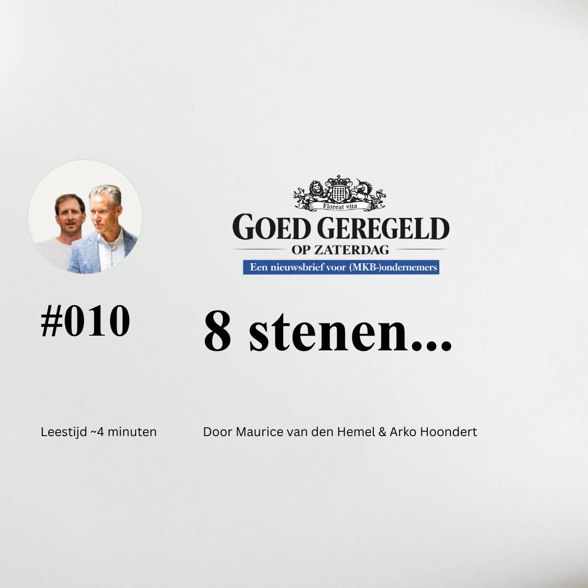 De acht stenen die elke ondernemer aan het denken zetten.