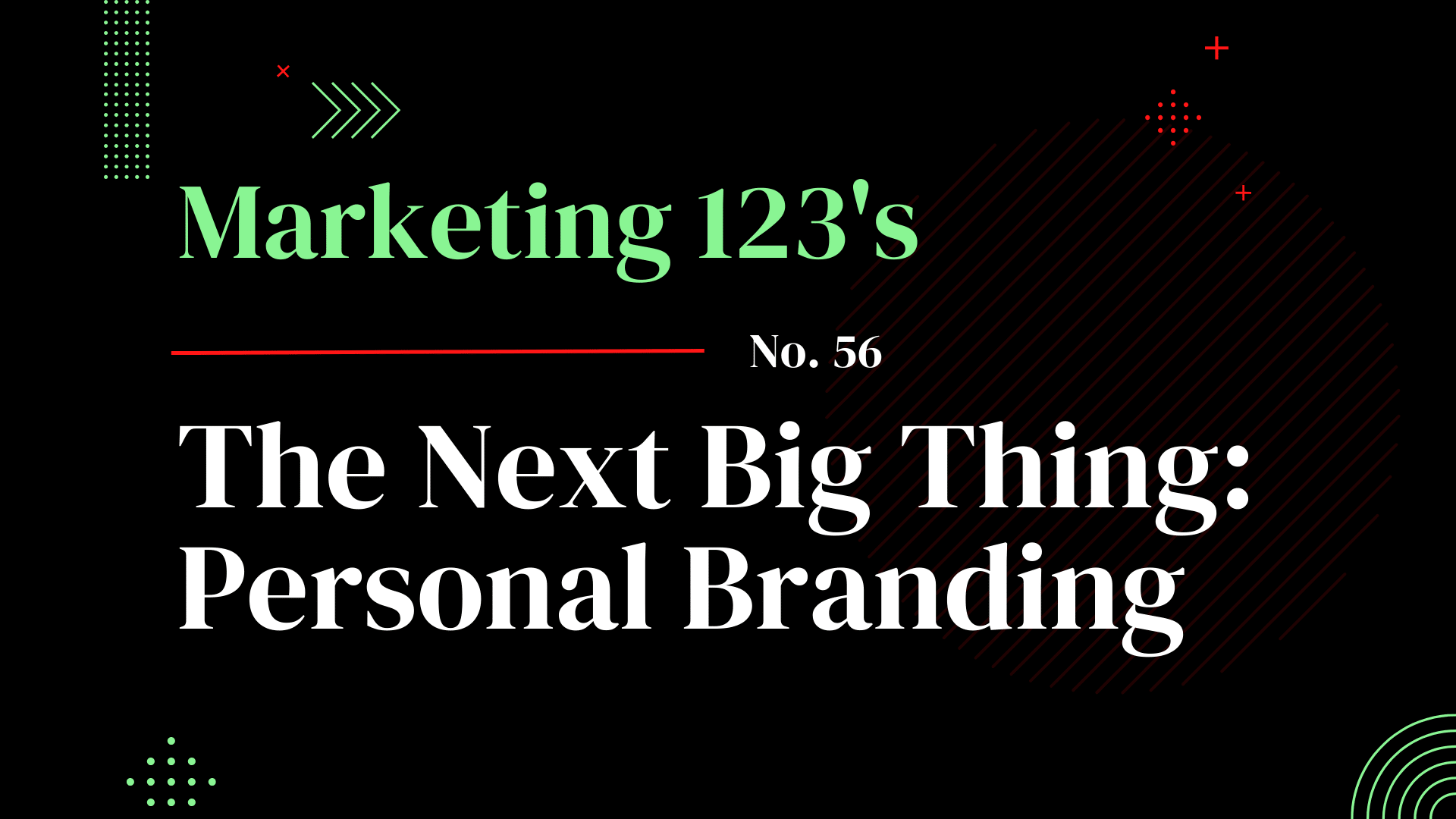 The Next Big Thing: Personal Branding