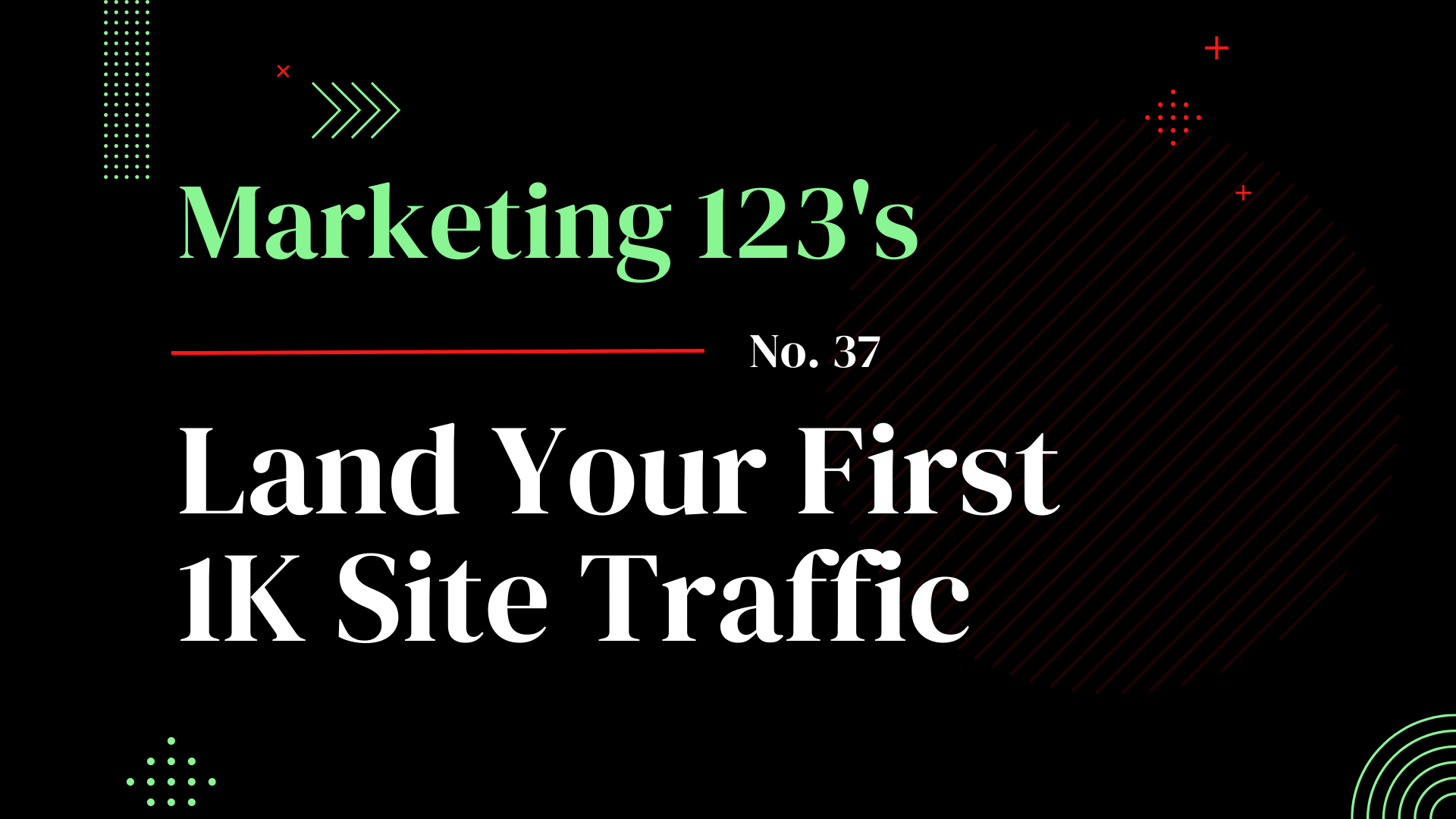 Land your first 1k site traffic