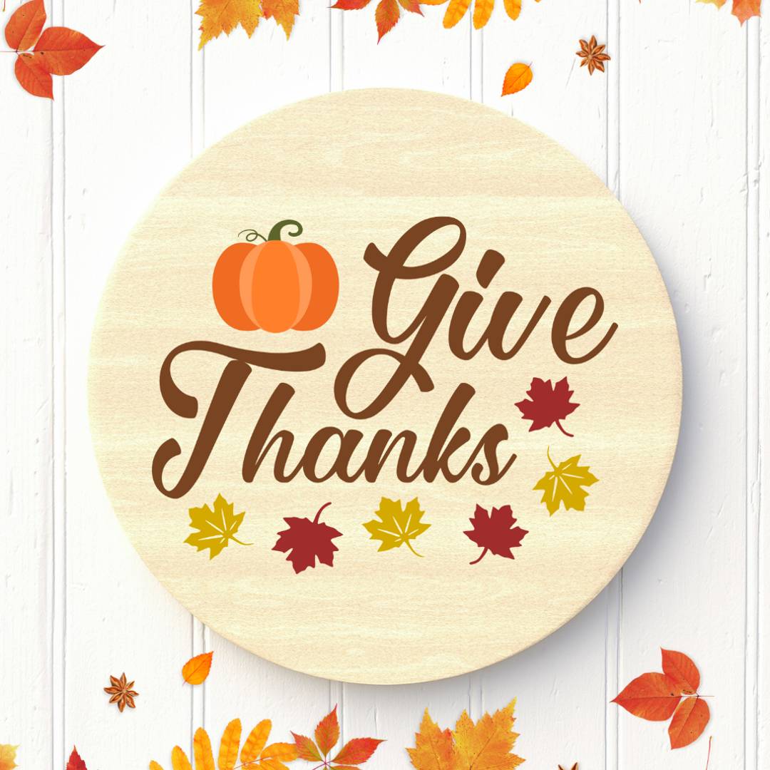 Give thanks wood sign with vinyl