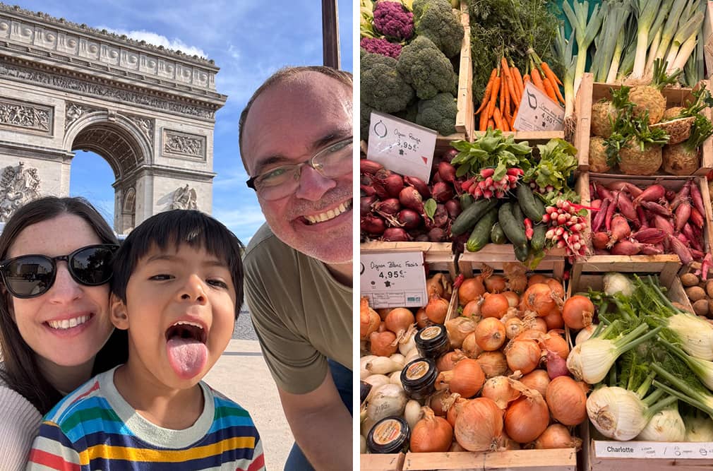 Side-by-side photos of Jeanine, Jack, and Ollie in front of the Arc de Triomphe, and vegetables at a Paris market
