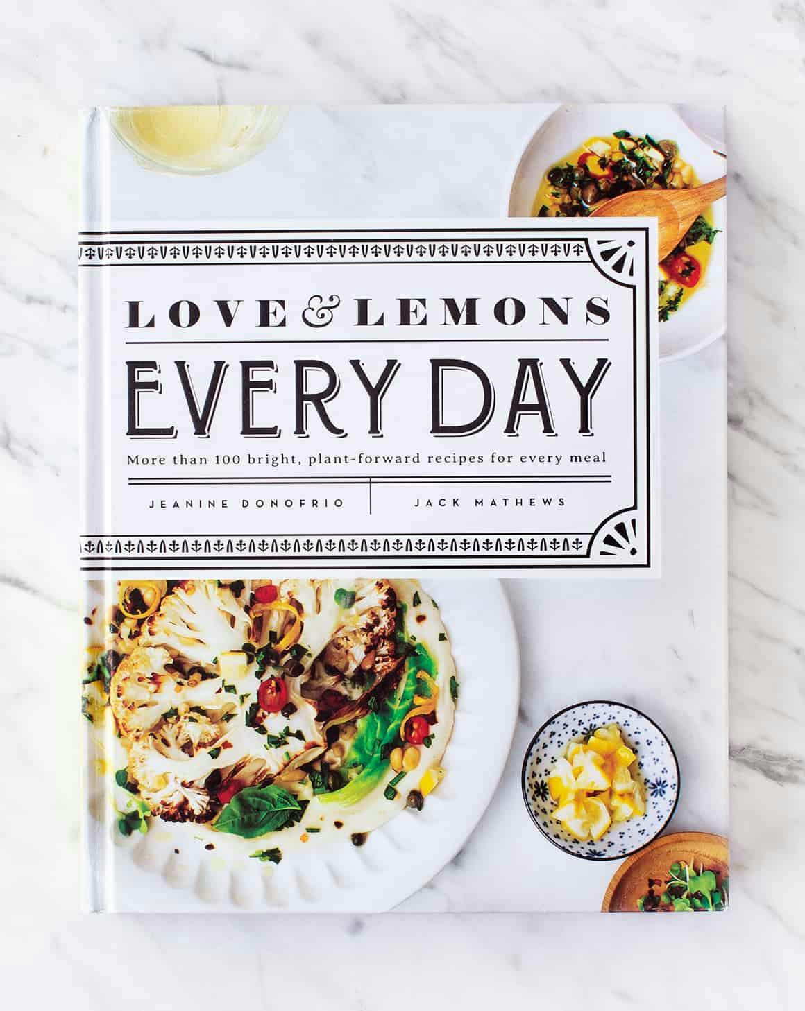 Love & Lemons Every Day cookbook