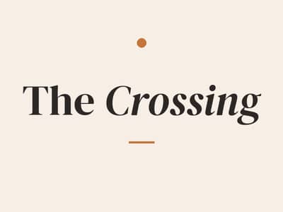 The Crossing — a weekly letter from Randy LeGrant
