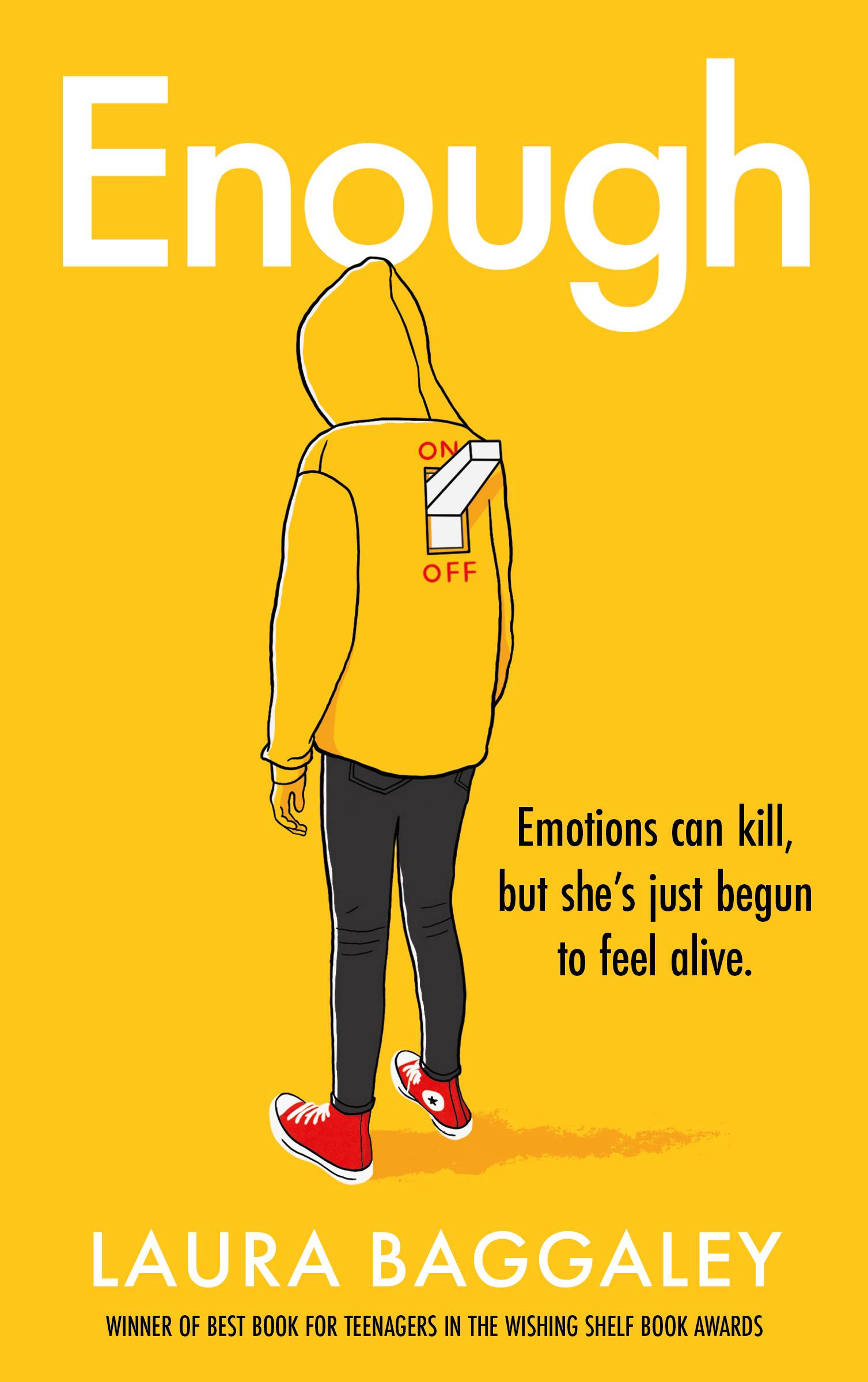 yellow book cover, with a figure in a hoodie and a large 'on/off' switch in their back; tagline "emotions can kill, but she's just begun to feel alive"