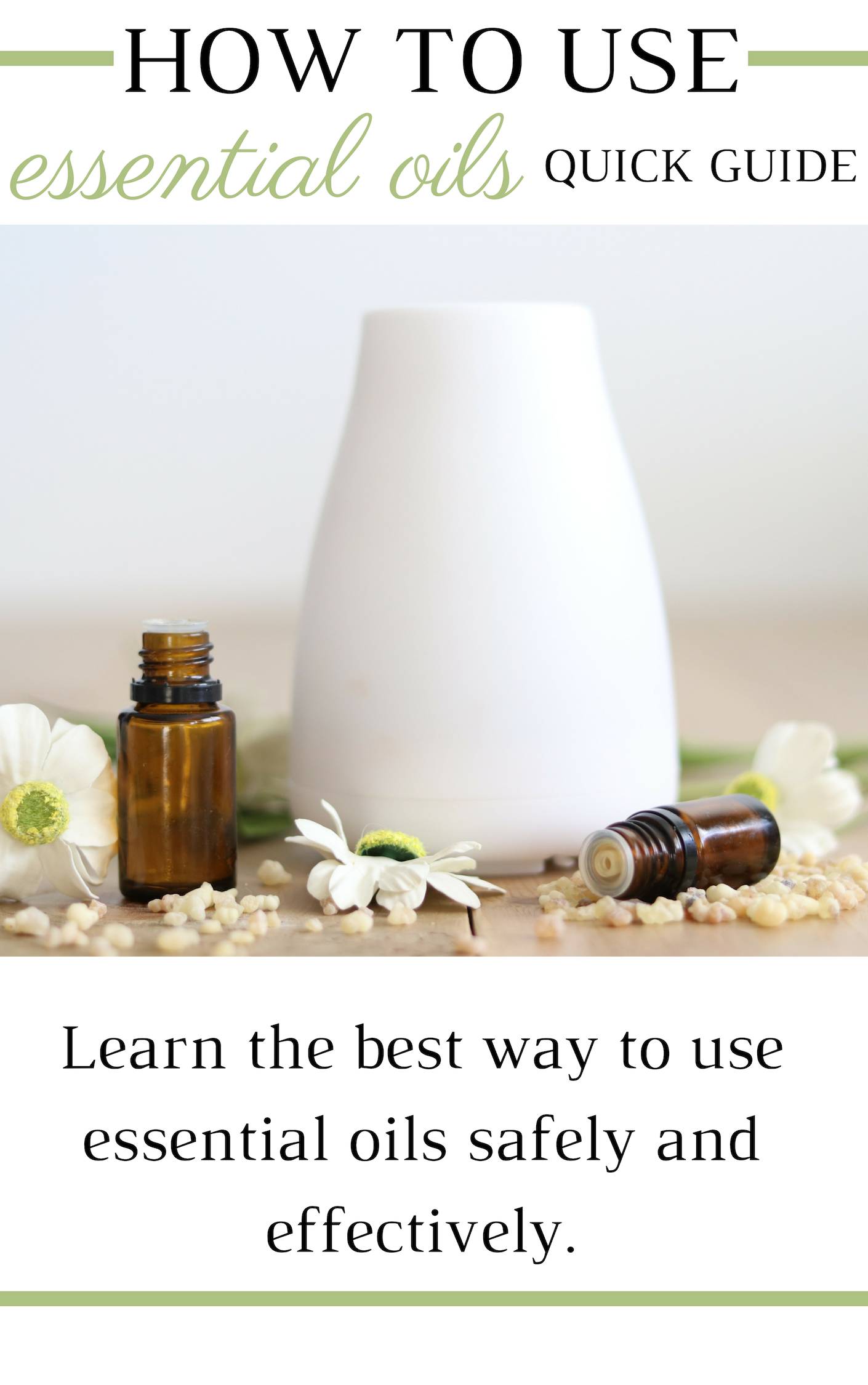 How To Use Essential Oils Quick Guide