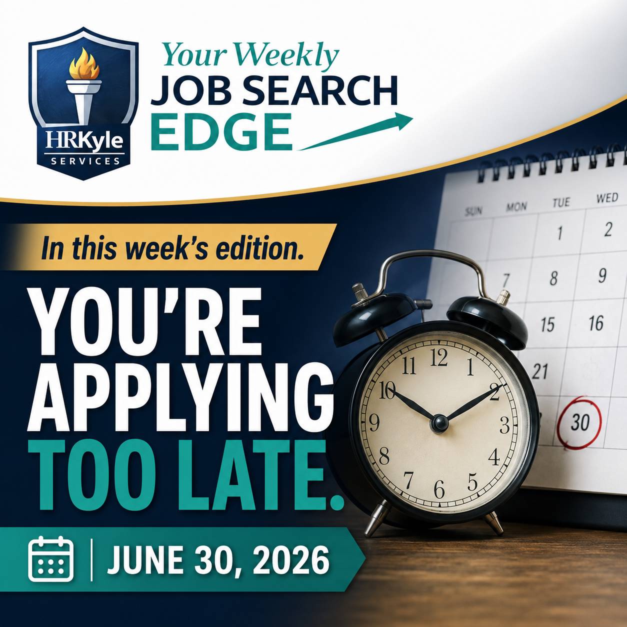 A square promotional graphic for HRKyle Services' Your Weekly Job Search Edge newsletter. The design features the HRKyle Services shield logo and the Your Weekly Job Search Edge branding across the top in navy blue and teal. Below, a gold banner reads "In