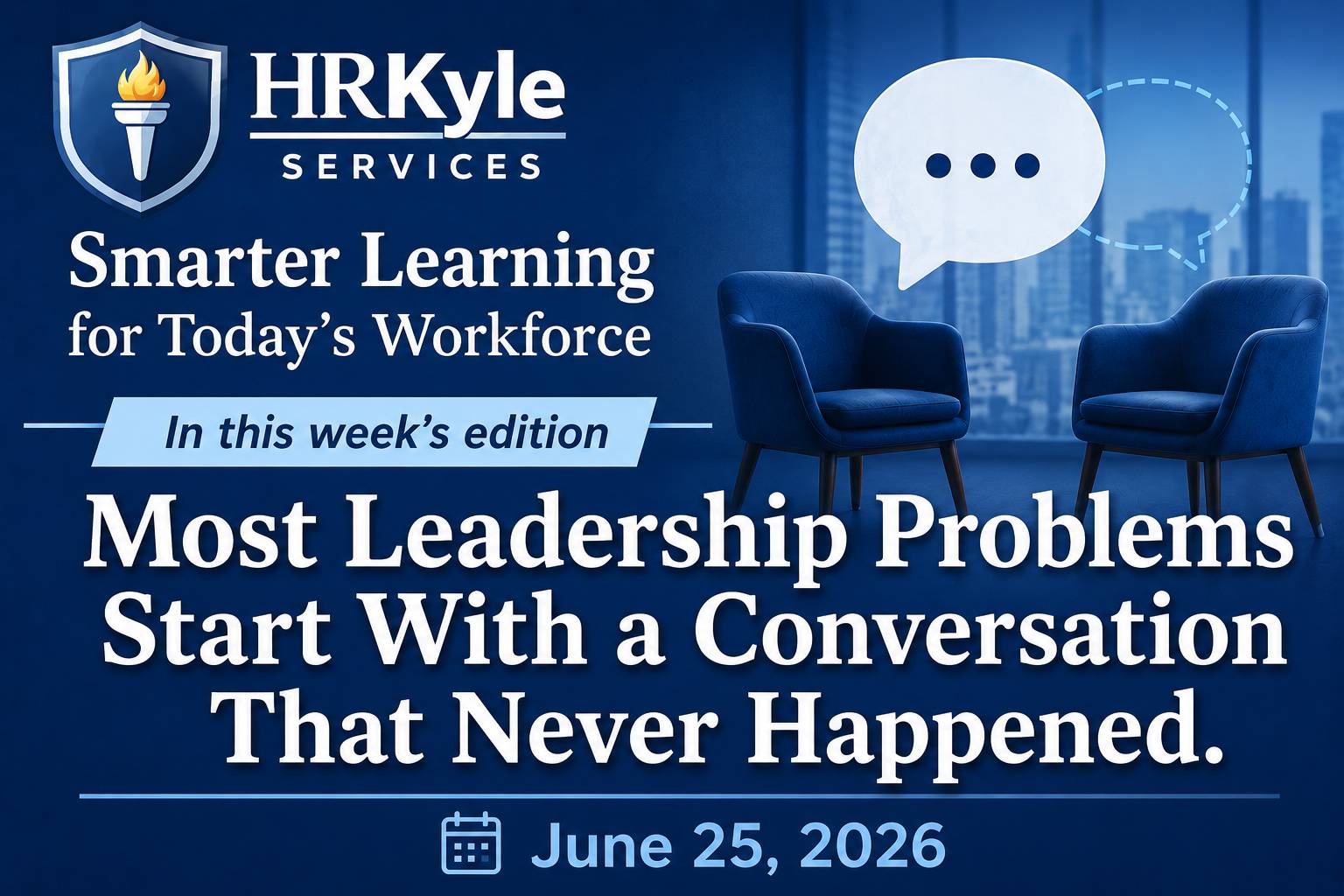 A professional blue-themed newsletter cover for the HRKyle Services Smarter Learning for Today's Workforce newsletter. The graphic features the HRKyle Services logo, the banner "In this week's edition," the headline "Most Leadership Problems Start With a 