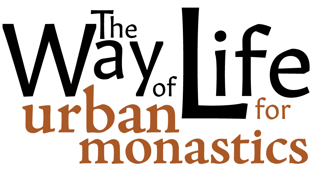 The Way of Life for Urban Monastics