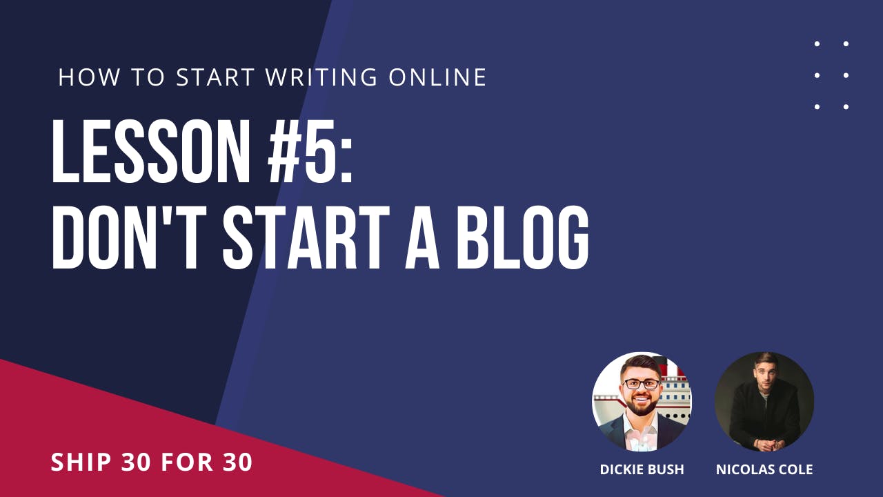 Lesson #5: DON’T Start A Blog! 🚢