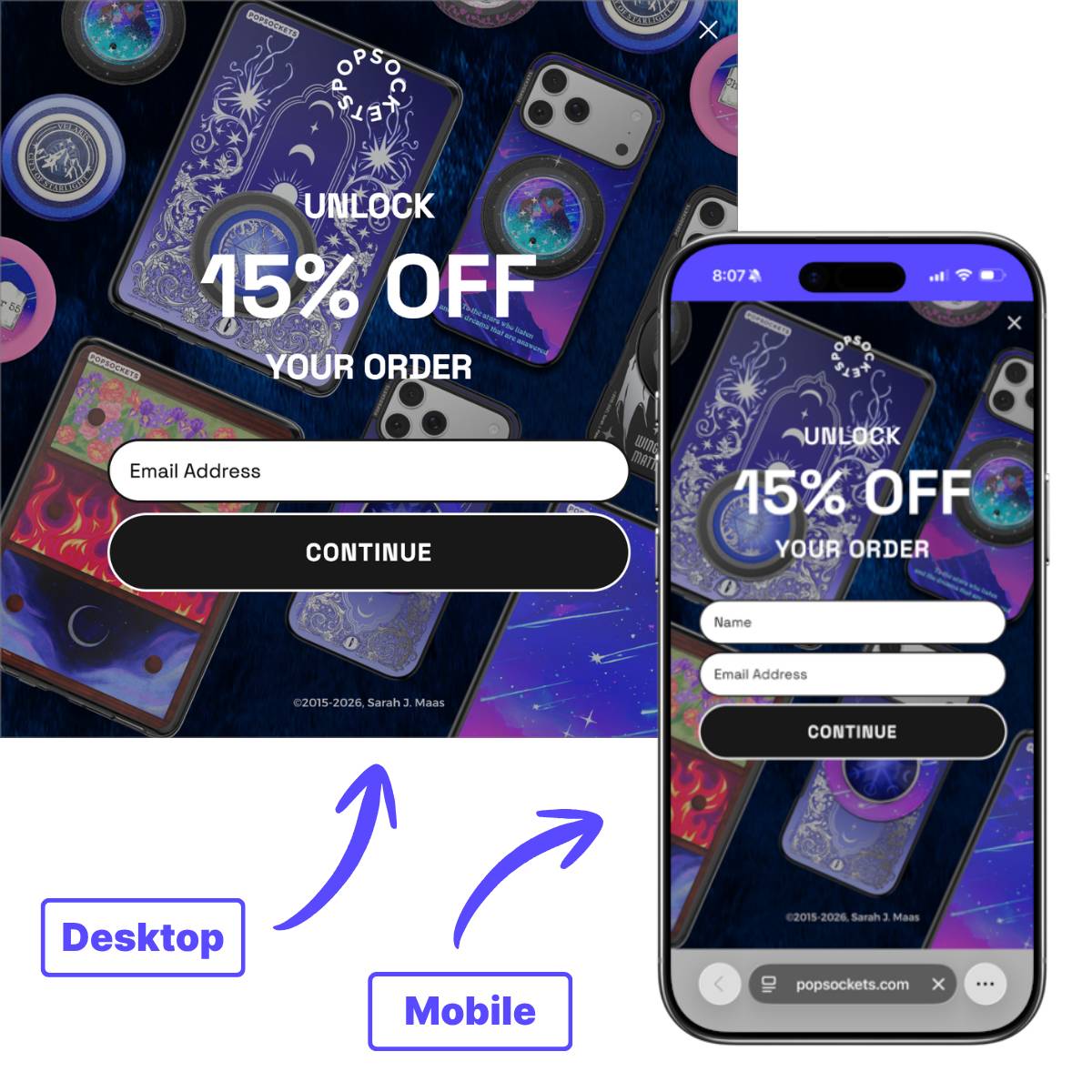 Side-by-side comparison of PopSockets' original discount popup on desktop and mobile. The desktop version shows "Unlock 15% off your order" with an email field and Continue button. The mobile version shows the same offer with an additional Name field. Blue arrows and bold labels point to each version.