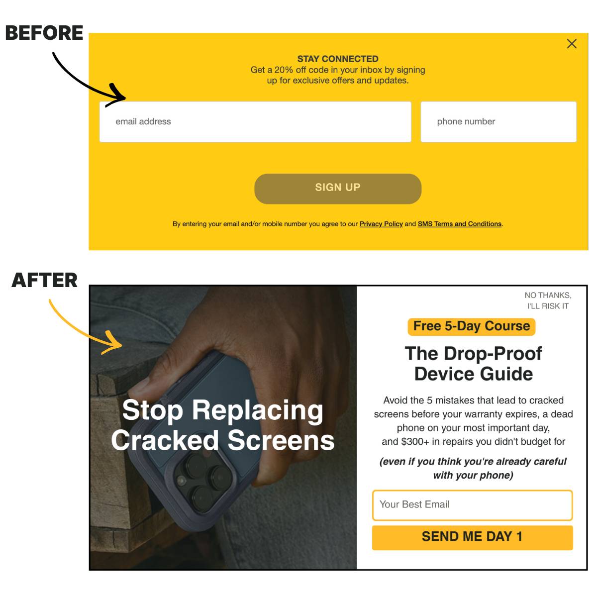 Before: OtterBox "STAY CONNECTED" popup with 20% off, two fields, SIGN UP. After: "Stop Replacing Cracked Screens" popup with Drop-Proof Device Guide course, email field, SEND ME DAY 1 button.